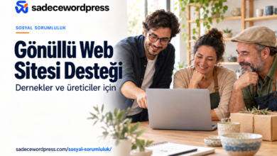 SadeceWordPress’ten Derneklere ve Üreticilere Gönüllü Web Sitesi Desteği